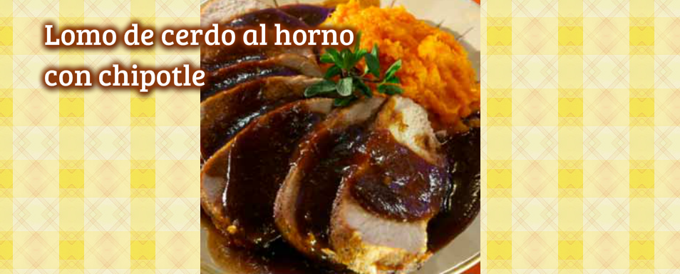 Lomo de cerdo con chipotle - Con sabor a Veracruz