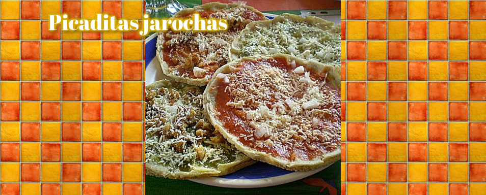 Picadas veracruzanas - Con sabor a Veracruz